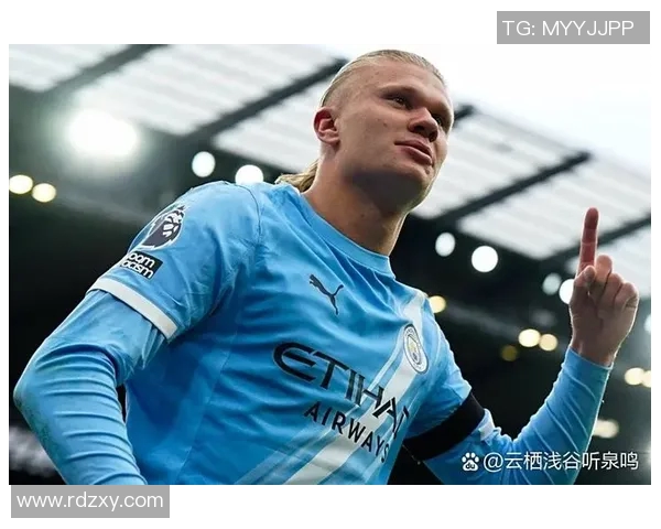 哈兰德精彩打门助力曼城再创辉煌展现超级前锋风采